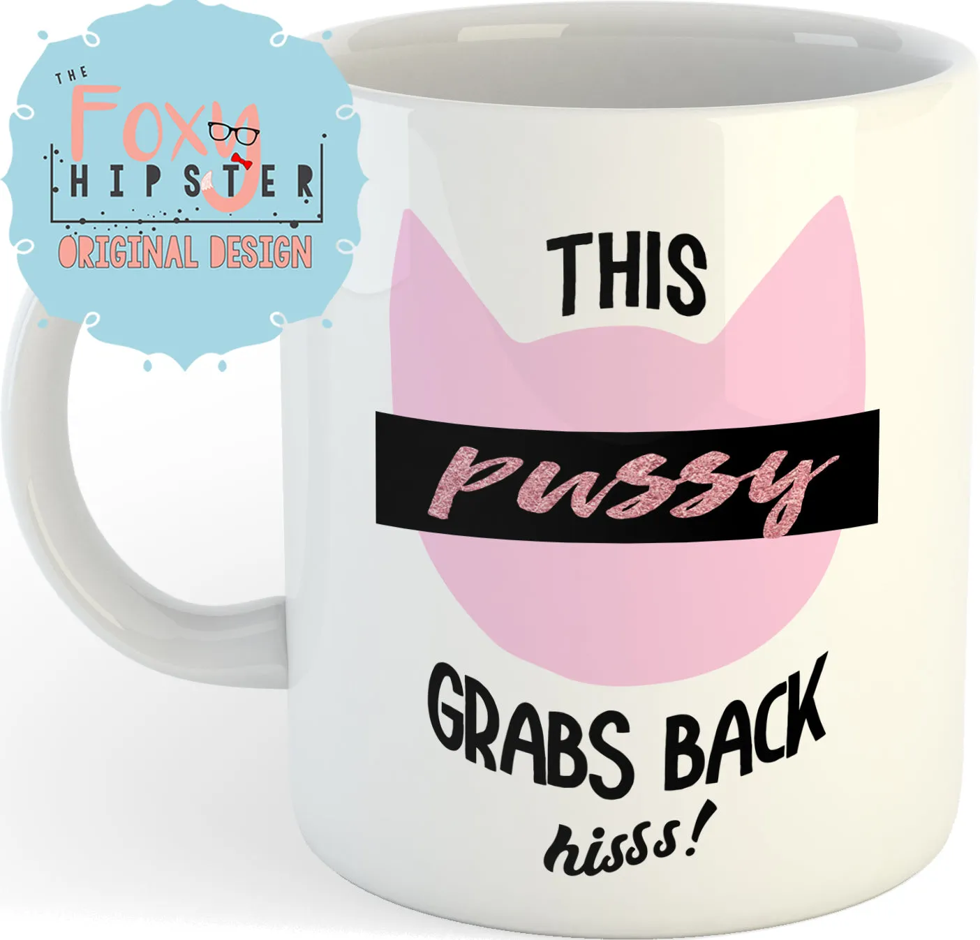 This Pussy Grabs Back 11oz coffee mug